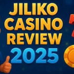 Jiliko Casino Review 2025